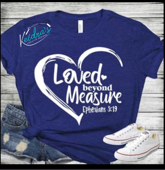Loved beyond Measure Tee