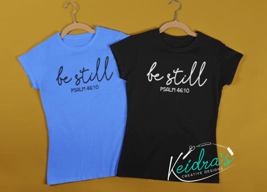 Be still tee