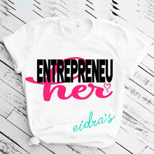 Load image into Gallery viewer, EntrepreneuHer tee