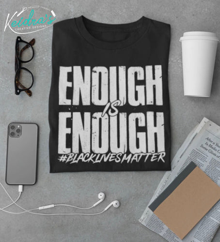 Enough is enough tee