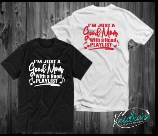 Just a good mom tee