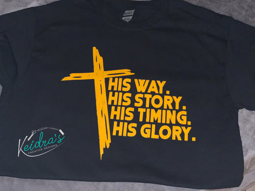 His way. His story Tee