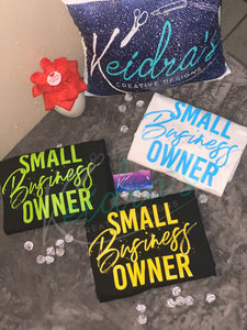 Small business Owner tee