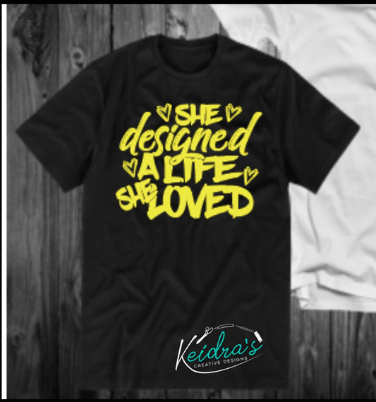 She designed a Life Tee