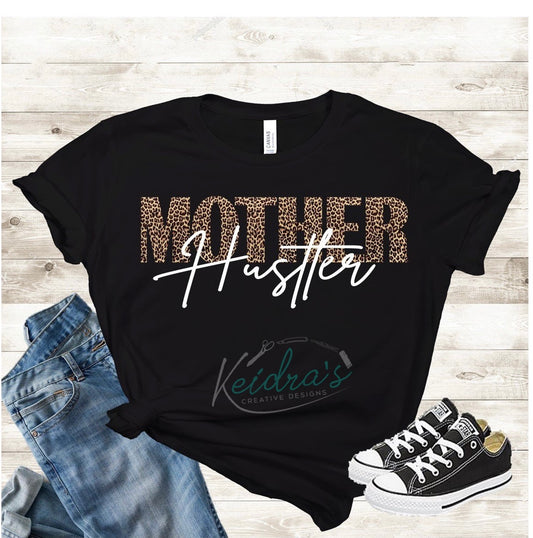 Mother Hustler Tee